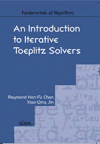 خرید و دانلود نسخه کامل کتاب An Introduction to Iterative Toeplitz Solvers