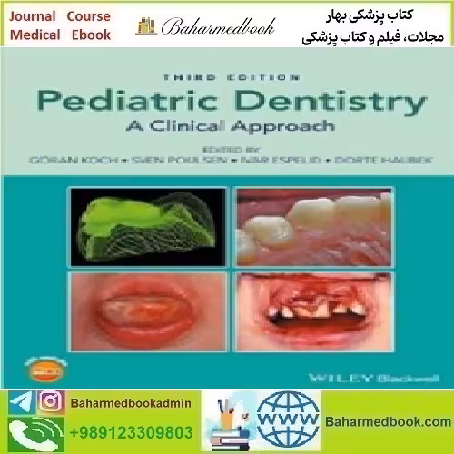 Pediatric Dentistry A Clinical Approach 2017 TRUE PDF price 1€ - کتاب پزشکی بهار