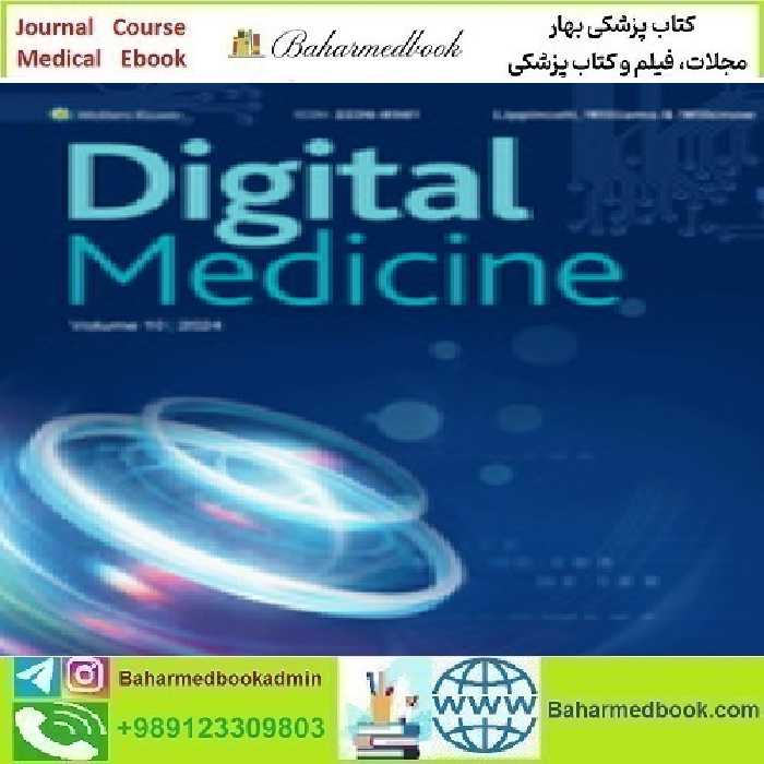 Digital Medicine Volume 10 1 2024 TRUE PDF price 6€ - کتاب پزشکی بهار