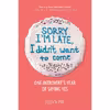 کتاب Sorry I'm Late, I Didn't Want to Come اثر Jessica Pan انتشارات Andrews McMeel Publishing, LLC