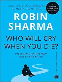 ?Who Will Cry When You Die  وقتی می میری کی گریه می کنه اثر رابین شارما