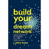 کتاب Build Your Dream Network اثر J. Kelly Hoey انتشارات TarcherPerigee