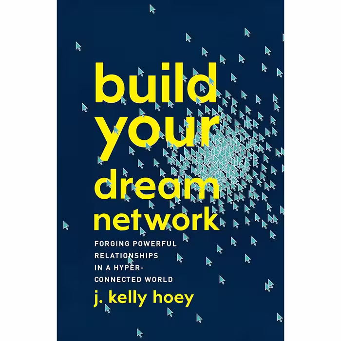 کتاب Build Your Dream Network اثر J. Kelly Hoey انتشارات TarcherPerigee