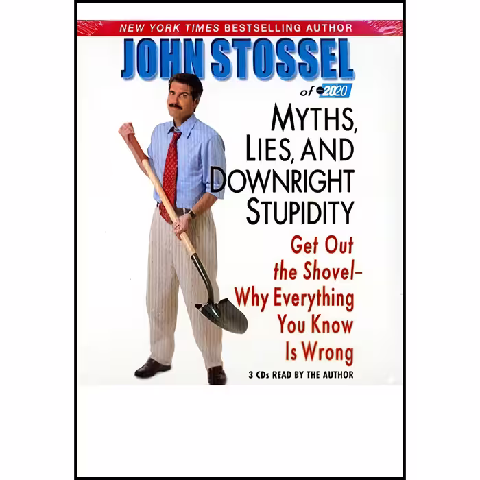 کتاب Myths, Lies and Downright Stupidity اثر John Stossel انتشارات Hyperion