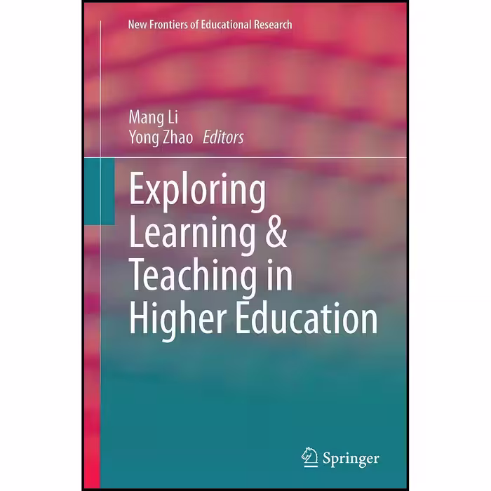 کتاب زبان اصلی Exploring Learning  Teaching in Higher Education 