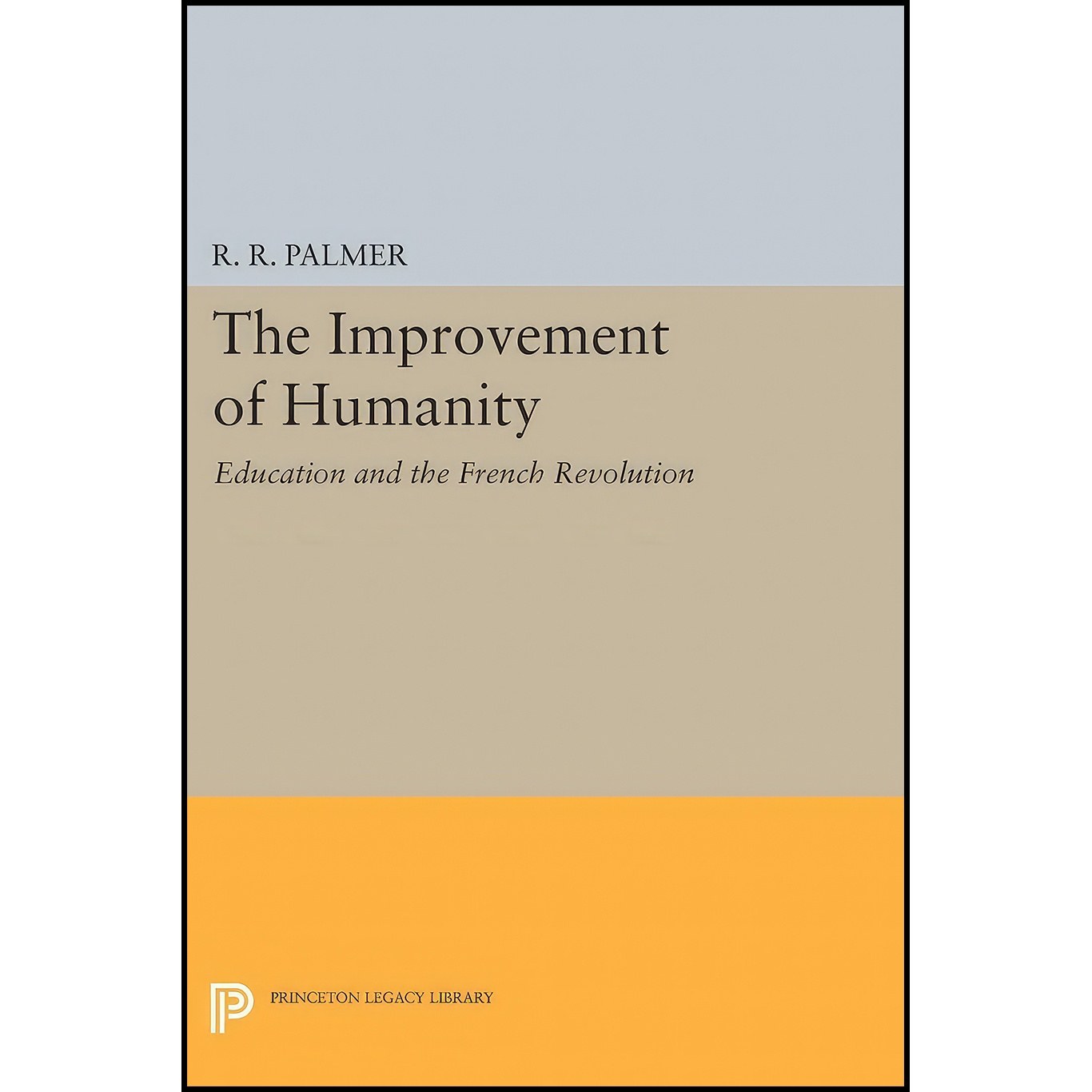 کتاب زبان اصلی The Improvement of Humanity اثر R R Palmer