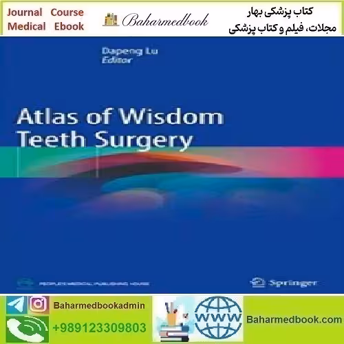 Atlas of Wisdom Teeth Surgery 2019 TRUE PDF price 1€ - کتاب پزشکی بهار