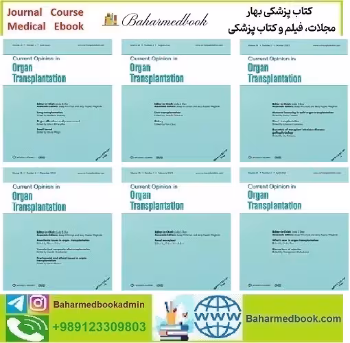 Current Opinion in Organ Transplantation 2023 Full Archives TRUE PDF price 20€ - کتاب پزشکی بهار