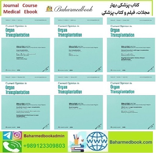 Current Opinion in Organ Transplantation 2023 Full Archives TRUE PDF price 20€ - کتاب پزشکی بهار