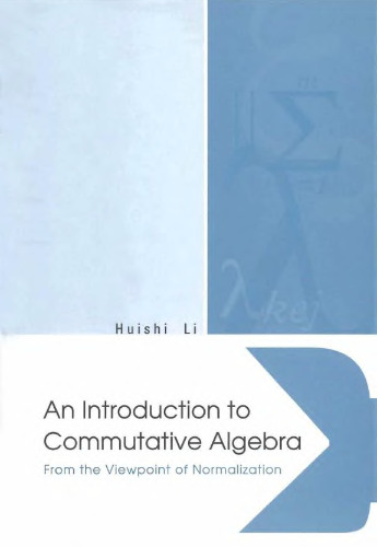 خرید و دانلود نسخه کامل کتاب An Introduction to Commutative Algebra: From the Viewpoint of Normalization