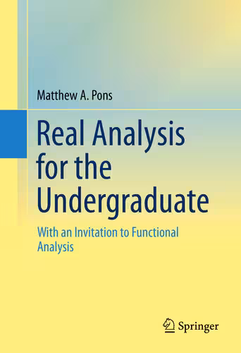 خرید و دانلود نسخه کامل کتاب Real Analysis for the Undergraduate: With an Invitation to Functional Analysis