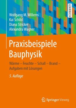 خرید و دانلود نسخه کامل کتاب Praxisbeispiele Bauphysik: Wärme - Feuchte - Schall - Brand - Aufgaben mit Lösungen 5. Aufl - Pdf