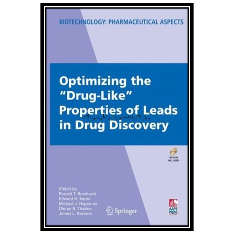 کتاب Optimizing the ''Drug-Like'' Properties of Leads in Drug Discovery اثر جمعی از نویسندگان انتشارات مؤلفین طلایی