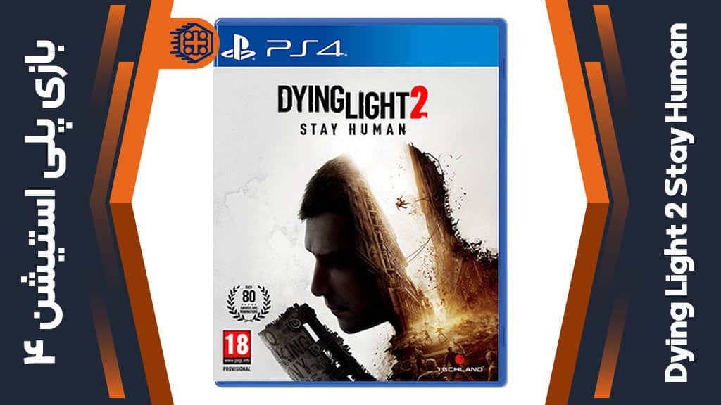 دیسک بازی Dying Light 2 Stay Human – مخصوص PS4