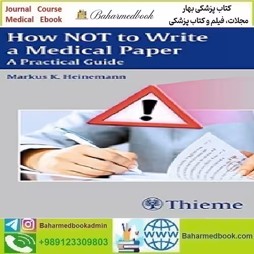 How NOT to Write a Medical Paper A Practical Guide 2016 TRU