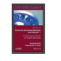 کتاب Advanced Numerical Methods with Matlab 1: Function Approximation and System Resolution اثر Bouchaib Radi and Abdelkhalak El Hami انتشارات مؤلفین طلایی