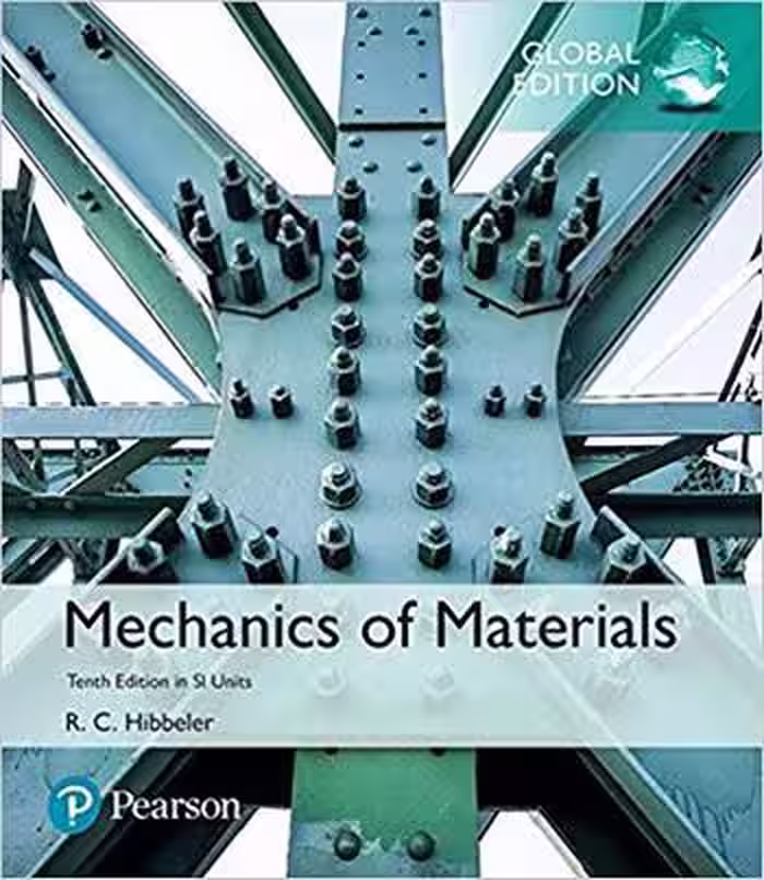 󾕇 دانلود کتاب Hibbeler R. C., Mechanics of Materials in SI Units - Global Edition, 10th ed, 2017 - دانلود کتاب های دانشگاهی