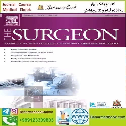 The Surgeon Volume 20 Issue 1 to 10 2022 TRUE PDF price 10€ - کتاب پزشکی بهار