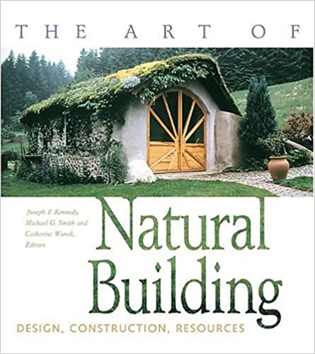  دانلود کتاب The Art Of Natural Building - Design, Construction, Resources, 2015 - دانلود کتاب های دانشگاهی