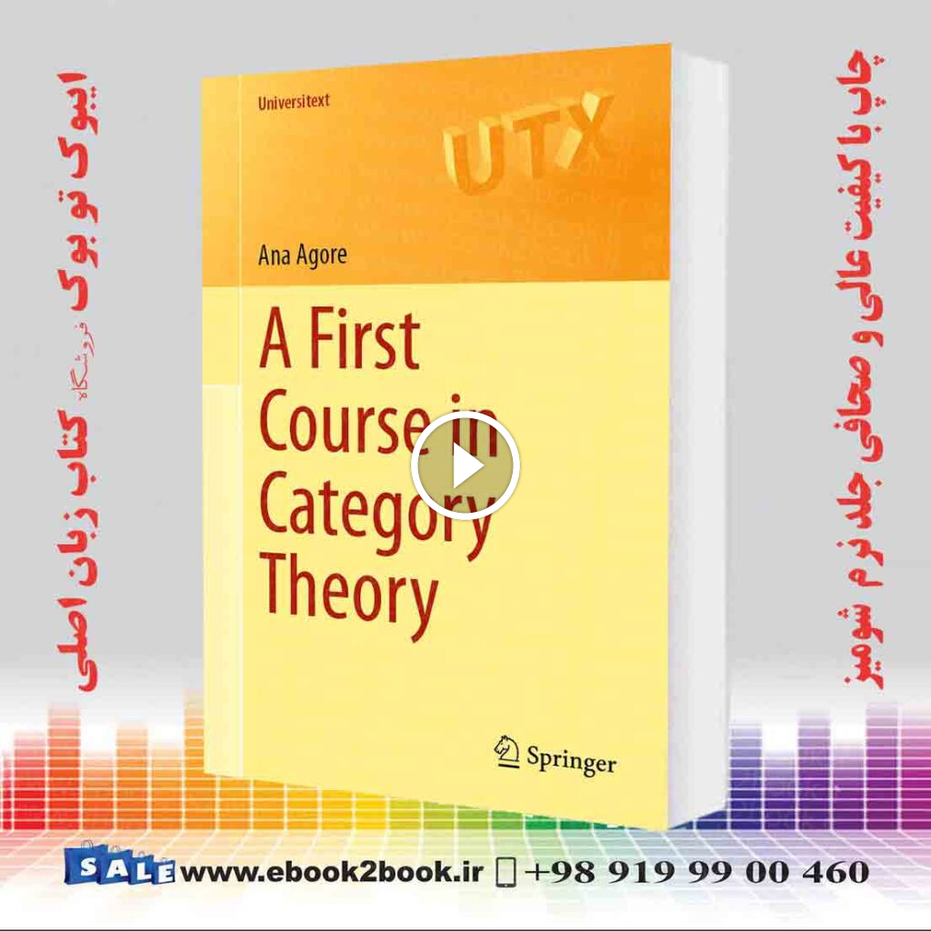 A First Course in Category Theory