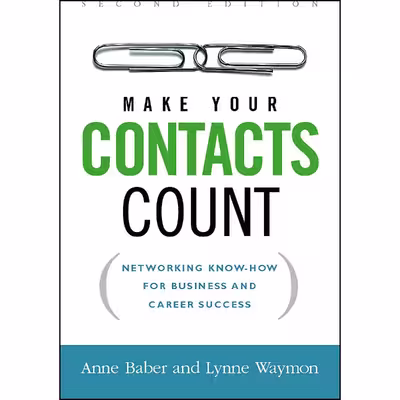 کتاب Make Your Contacts Count اثر Anne Baber and Lynne Waymon انتشارات AMACOM