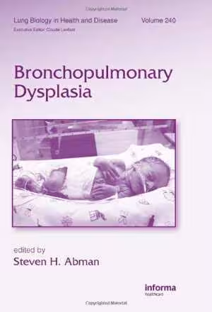 [PDF] دانلود کتاب Bronchopulmonary Dysplasia, Volume 240, 2009
