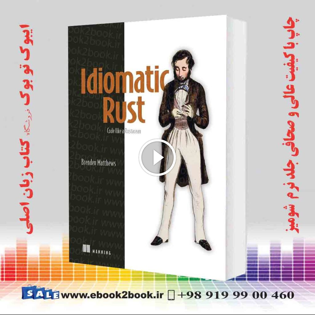 Idiomatic Rust: Code like a Rustacean