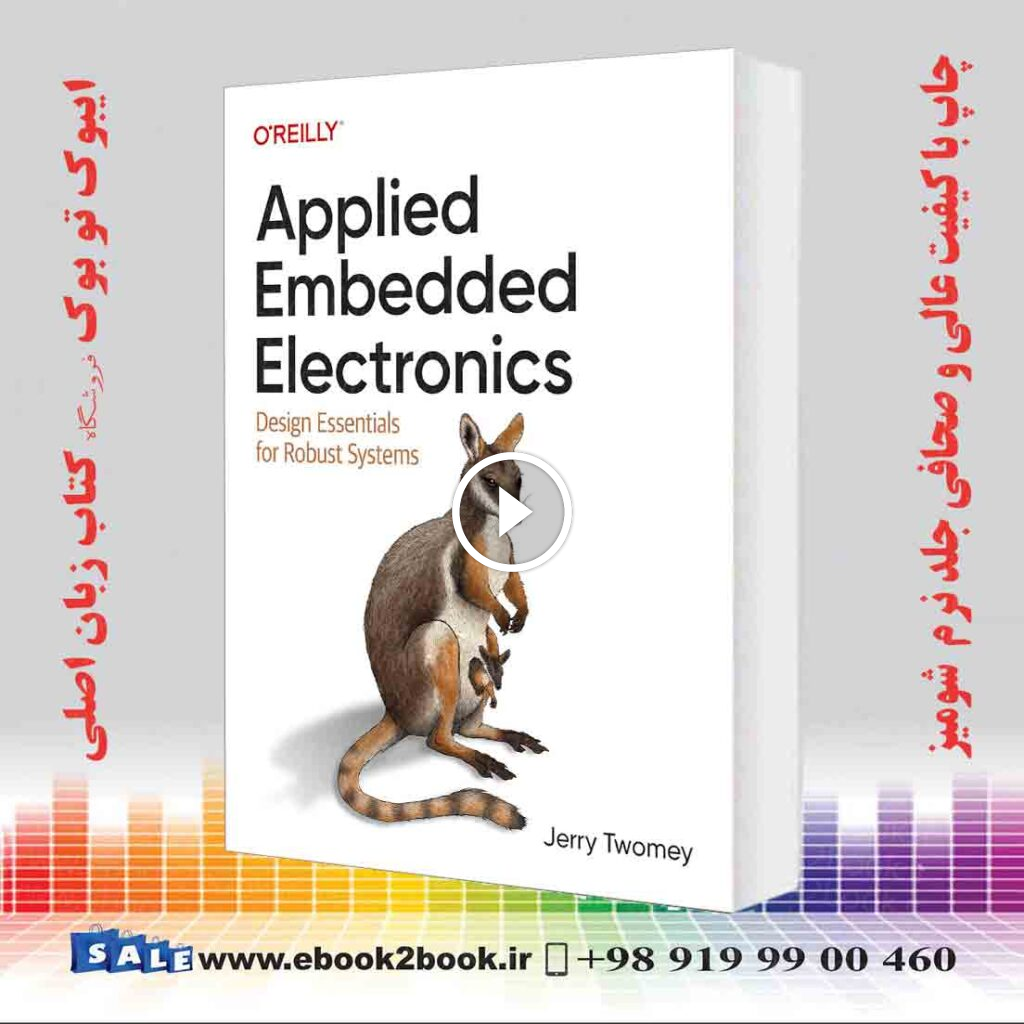 Applied Embedded Electronics: Design Essentials for Robust Systems