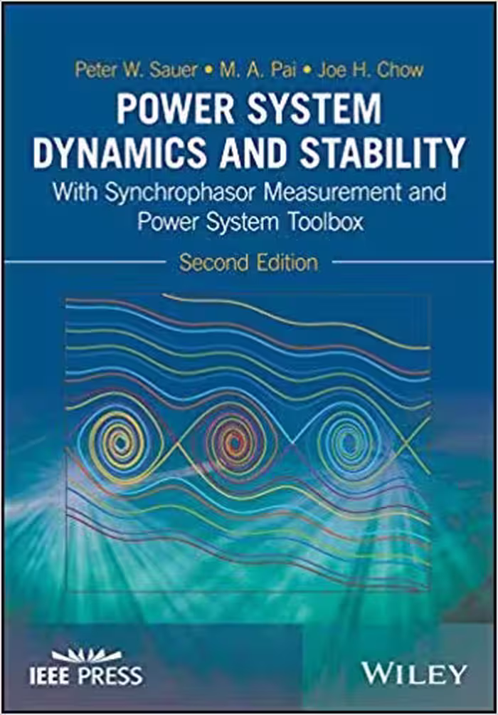 󾕇 دانلود کتاب Power System Dynamics And Stability - With Synchrophasor Measurement And Power System Toolbox, 2nd ed, 2018 - دانلود کتاب های دانشگاهی