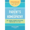 کتاب The Parents Guide to Homeopathy اثر Shelley Keneipp انتشارات North Atlantic Books