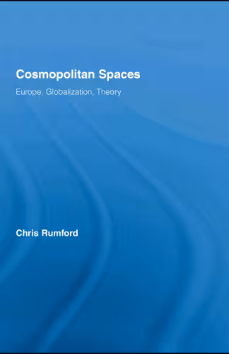 خرید و دانلود نسخه کامل کتاب Cosmopolitan Spaces: Europe, Globalization, Theory