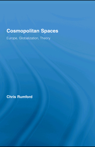خرید و دانلود نسخه کامل کتاب Cosmopolitan Spaces: Europe, Globalization, Theory