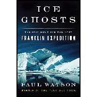 کتاب Ice Ghosts اثر Paul Watson انتشارات W. W. Norton and Company