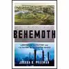 کتاب Behemoth اثر Joshua Benjamin Freeman انتشارات W. W. Norton Company