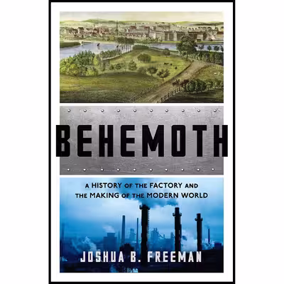 کتاب Behemoth اثر Joshua Benjamin Freeman انتشارات W. W. Norton Company
