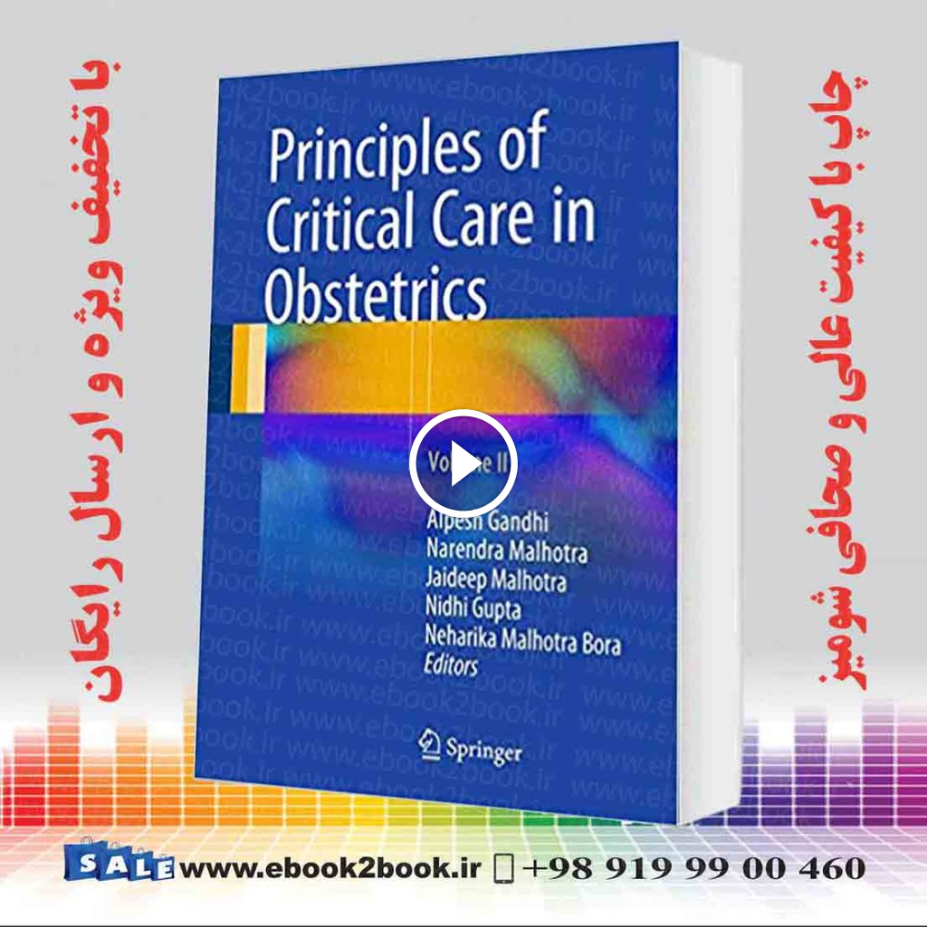Principles of Critical Care in Obstetrics: Volume II