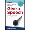 کتاب How to Give A Speech اثر Gary Genard انتشارات تازه ها