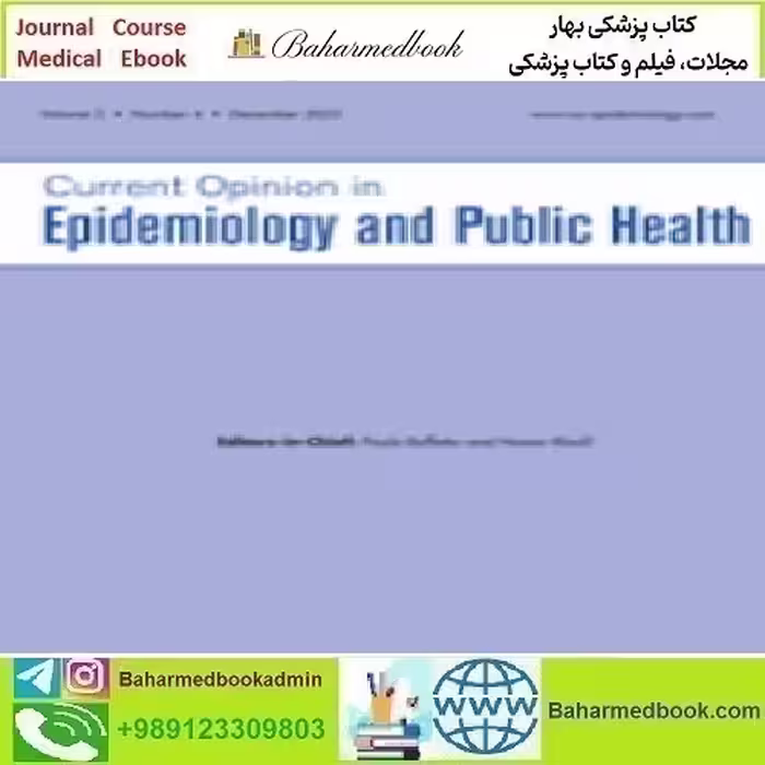 Current Opinion in Epidemiology and Public Health Volume 2 1 to