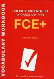 خرید و دانلود نسخه کامل کتاب Check Your English Vocabulary for FCE : All You Need to Pass Your Exams - PDF