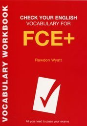 خرید و دانلود نسخه کامل کتاب Check Your English Vocabulary for FCE : All You Need to Pass Your Exams - PDF