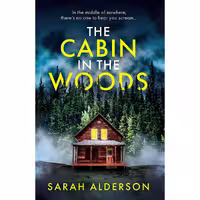 کتاب زبان اصلی The Cabin in the Woods اثر Sarah Alderson انتشارات Avon