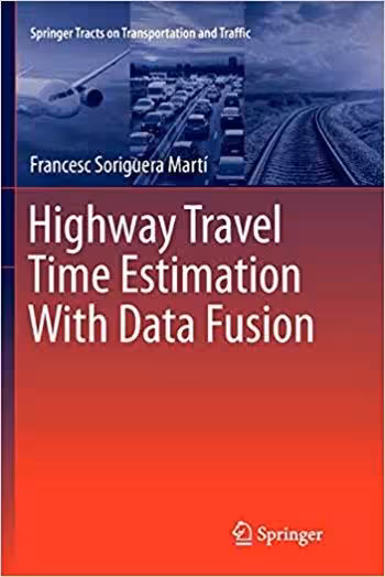 󾕇 دانلود کتاب Marti F. S., Highway Travel Time Estimation With Data Fusion, 2019 - دانلود کتاب های دانشگاهی