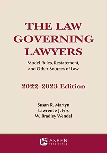 خرید و دانلود نسخه کامل کتاب The Law Governing Lawyers: Model Rules, Standards, Statutes, and State Lawyer Rules of Professional Conduct, 2022-2023 -   Pdf