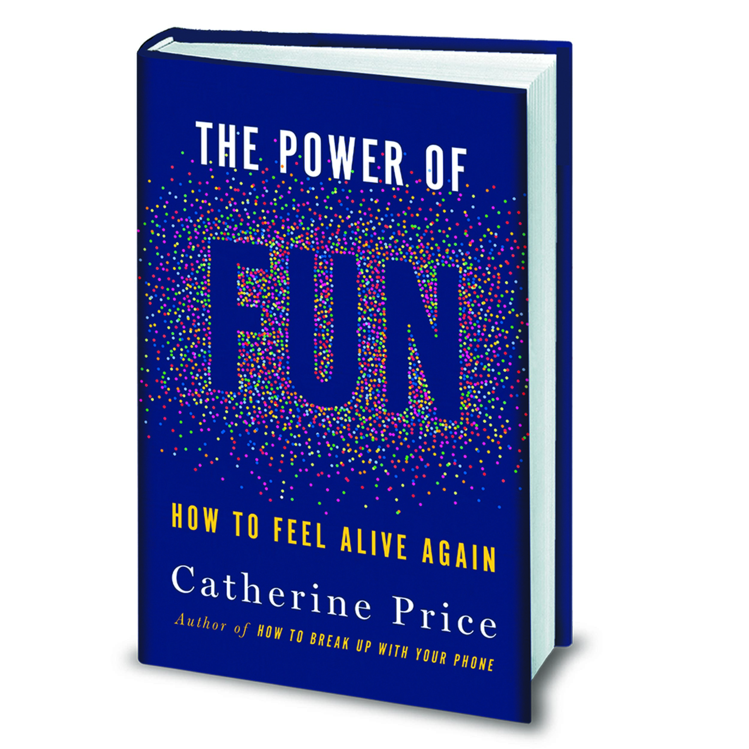 کتاب The Power of Fun اثر Catherine Price انتشارات Random House