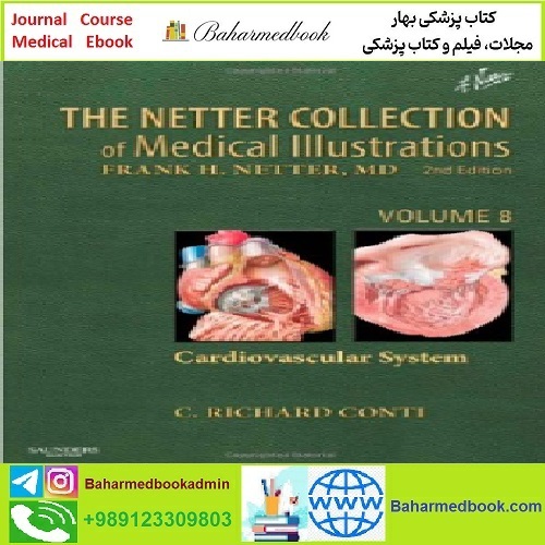 The Netter Collection of Medical Illustrations Cardiovascular