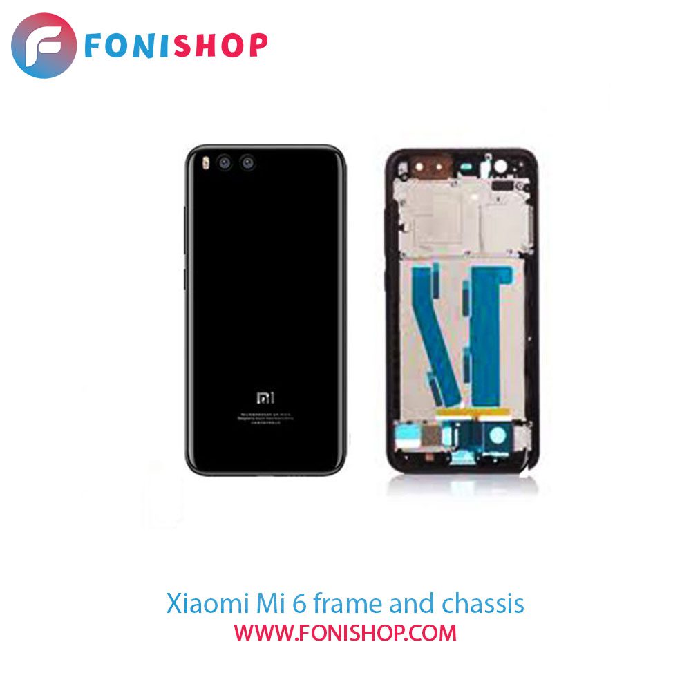 قاب و شاسی کامل شیائومی Xiaomi Mi 6