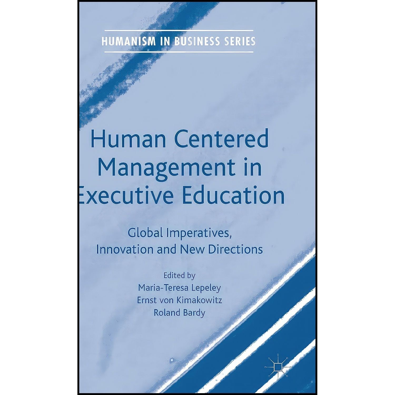 کتاب زبان اصلی Human Centered Management in Executive Education