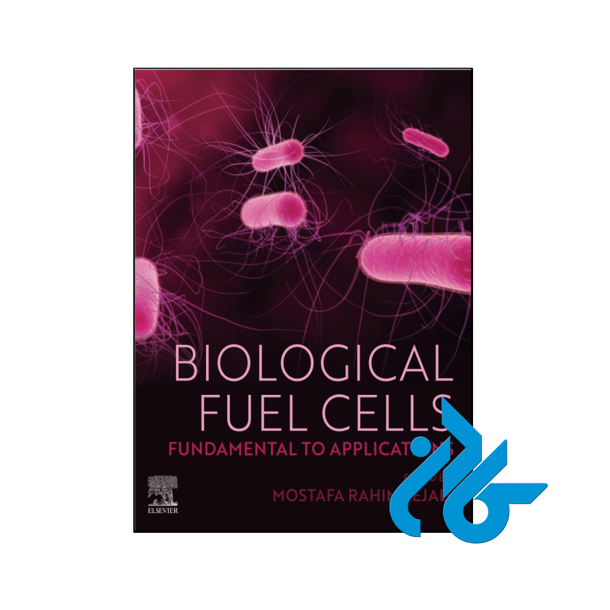کتاب Biological Fuel Cells Fundamental to Applications