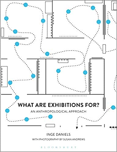  دانلود کتاب What Are Exhibitions For An Anthropological Approach, 2019 - دانلود کتاب های دانشگاهی