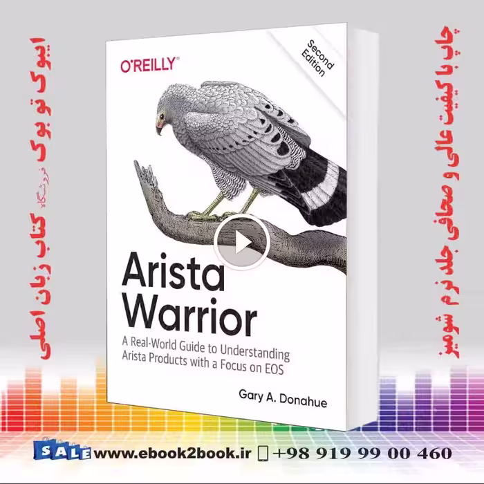 Arista Warrior: Arista Products with a Focus on EOS 2nd Edition